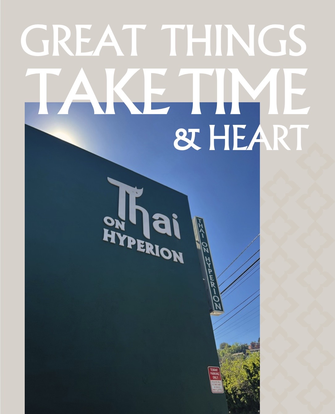 Sign on building reads 'Thai on Hyperion' with a blue sky background and power lines, promoting patience and heart. Word count: 20