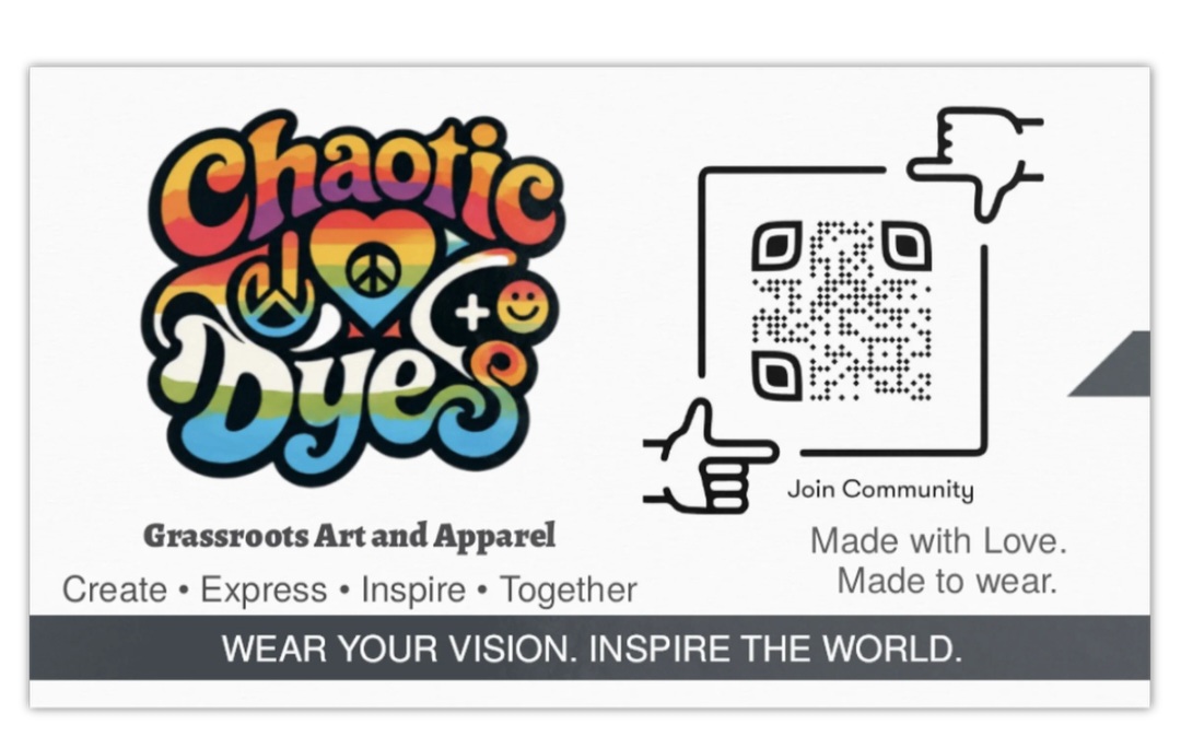 Business card with colorful logo reading 'Chaotic Dyes,' QR code, and text about art, apparel, and inspiring the world.
