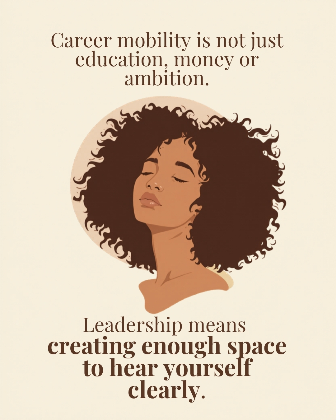 A woman with curly hair and closed eyes, with text about career mobility and leadership creating space to hear oneself clearly.