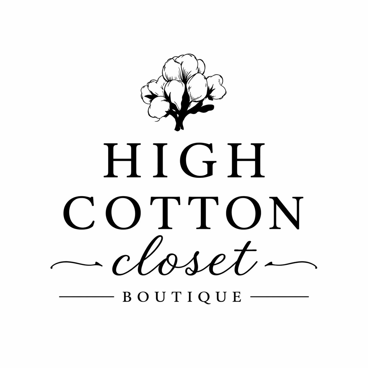 Cotton plant illustration above text 'High Cotton Closet Boutique' in black and white.